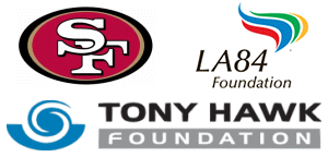 San Francisco 49ers Foundation, The Tony Hawk Foundation, and the LA84 Foundation